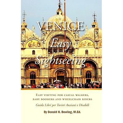 预订 Venice, Easy Sightseeing: A Guide Book for Casual walkers, Seniors and Wheelchair Riders: 9781419698743