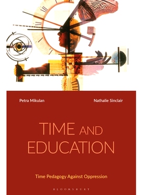 预订 Time and Education: Time Pedagogy Against Oppression 时间与教育：反压迫的时间教育: 9781350334908
