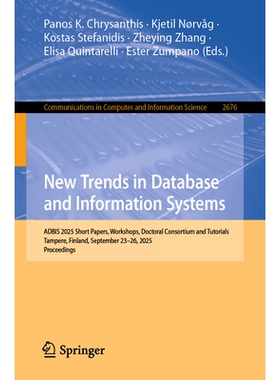 预订 New Trends in Database and Information Systems: ADBIS 2025 Short Papers, Workshops, Doctoral Consortium and Tutoria
