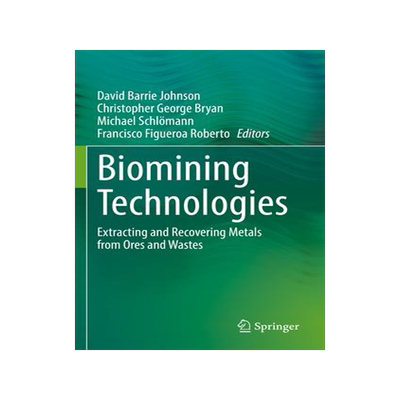 [预订]Biomining Technologies: Extracting and Recovering Metals from Ores and Wastes 9783031053849