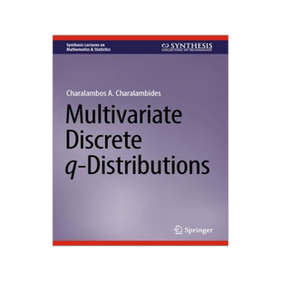 [预订]Multivariate Discrete q-Distributions 9783031437120