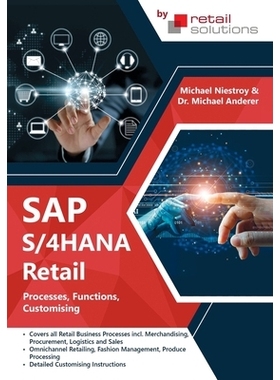 预订 SAP S/4HANA Retail: Processes, Functions, Customising: 9781916849068