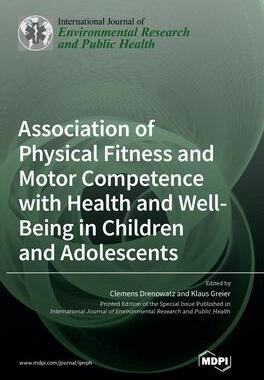 [预订]Association of Physical Fitness and Motor Competence with Health and Well-Being in Children and Adol 9783036570495