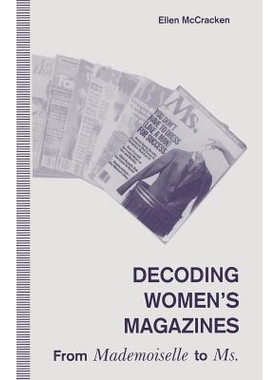 预订 Decoding Women’s Magazines: From Mademoiselle to Ms.: 9780333535905