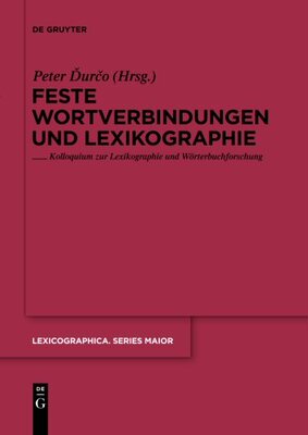 【预订】Feste Wortverbindungen und Lexikographie 9783110234053