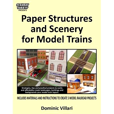 预订 Paper Structures and Scenery for Model Trains: Strategies, tips and practical projects to easily and affordably cre