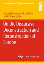 【预订】On the Discursive Deconstruction and Reconstruction of Europe 9783662648926