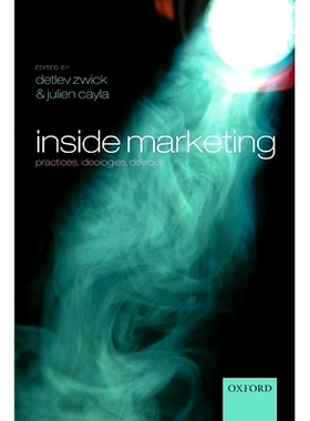 预订 Inside Marketing: Practices, Ideologies, Devices 内部营销：实践，意识，与策略: 9780199655830