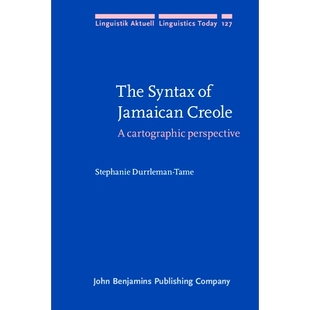 预订 The Syntax of Jamaican Creole: A Cartographic Perspective 牙买加克里奥尔语的句法:制图透视: 9789027255105