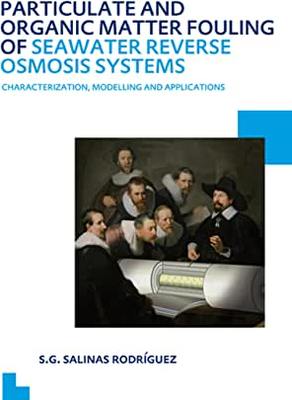 【预订】Particulate and Organic Matter Fouling of Seawater Reverse Osmosis Systems