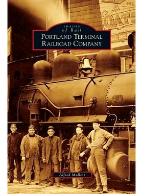 预订 Portland Terminal Railroad Company: 9781531698034