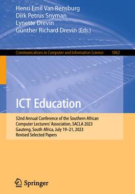 [预订]Ict Education: 52nd Annual Conference of the Southern African Computer Lecturers’ Association, Sac 9783031485350
