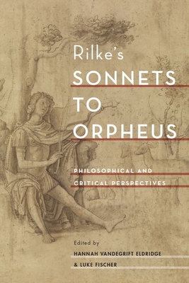 【预订】Rilke’s Sonnets to Orpheus