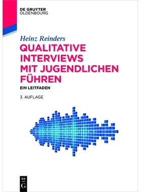 预订 Qualitative Interviews mit Jugendlichen führen: Ein Leitfaden: 9783110470543