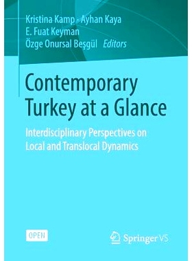 预订 Contemporary Turkey at a Glance: Interdisciplinary Perspectives on Local and Translocal Dynamics 当代土耳其概况：本
