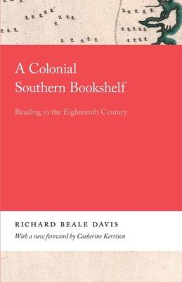 [预订]A Colonial Southern Bookshelf 9780820359762 书籍/杂志/报纸 原版其它 原图主图