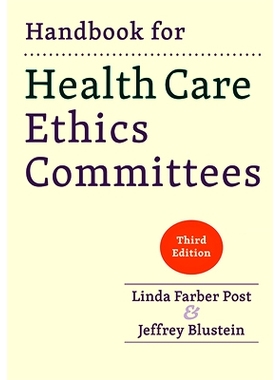 预订 Handbook for Health Care Ethics Committees 卫生保健伦理委员会手册: 9781421442341