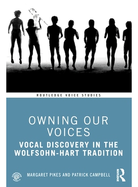 预订 Owning our Voices: Vocal discovery in the the Wolfsohn-Hart tradition 拥有我们的声音：Wolfsohn-Hart传统中的人声发现