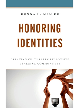 预订 Honoring Identities: Creating Culturally Responsive Learning Communities 尊重身份：创建文化响应型学习社区: 97814758