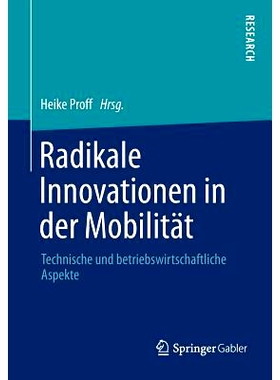 预订 Radikale Innovationen in der Mobilität: Technische und betriebswirtschaftliche Aspekte 促进流动性创新：技术和经济