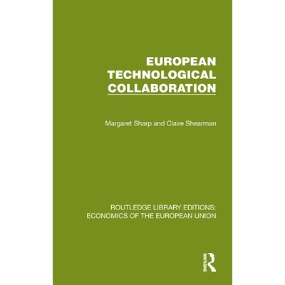 预订 European Technological Collaboration 欧洲技术合作（重印版）: 9781041202080