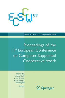 【预订】ECSCW 2009: Proceedings of the 11th European Conference on Computer Supported Cooperative Work, 7-11 Septe...