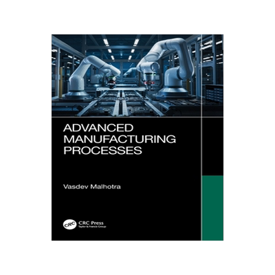 预订 Advanced Manufacturing Processes