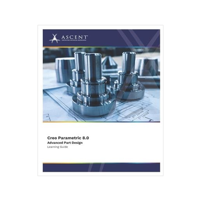 [预订]Creo Parametric 8.0 Advanced Part Design 9781959504474