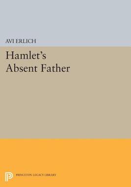 【预订】Hamlet’s Absent Father