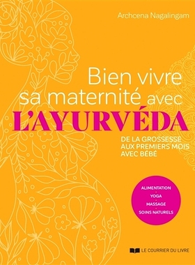 预订 Bien vivre sa maternité avec l’ayurvéda : de la grossesse aux premiers mois avec bébé : alimentation, yoga, ma