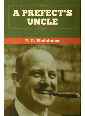 预订 A Prefect’s Uncle: 9781647993283