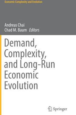 【预订】Demand, Complexity, and Long-Run Economic Evolution