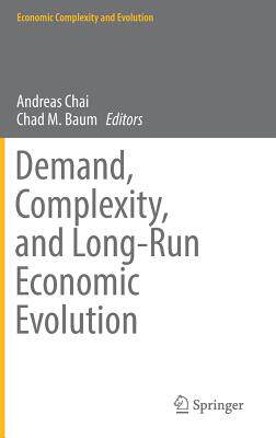 【预订】Demand, Complexity, and Long-Run Economic Evolution