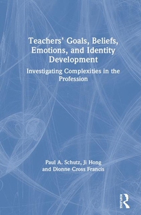 Goals Development Teachers’ and Identity Emotions 预订 Beliefs
