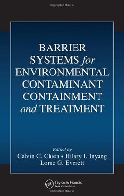【预订】Barrier Systems for Environmental Contaminant Containment and Treatment