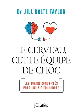 预订 Le cerveau, cette équipe de choc : les quatre zones-clés pour une vie équilibrée 大脑，这个精锐团队：平衡生活的