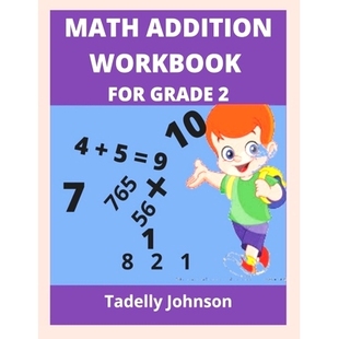 预订 Math Addition Workbook for Grade 2: Grade 2 Math Addition Worksheet: 9798645967116