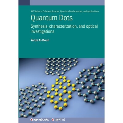 预订 Quantum Dots: Synthesis, characterization, and optical investigations 9780750357050