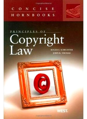 预订 Principles of Copyright Law Schechter和Thomas的著作权法原则（简明入门系列）: 9780314147509