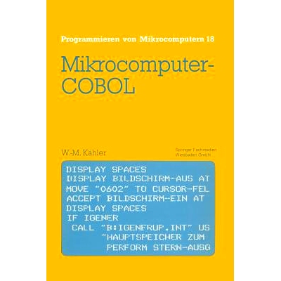 预订 Mikrocomputer-COBOL: Einführung in die Dialog-orientierte COBOL-Programmierung am Mikrocomputer: 9783528144388