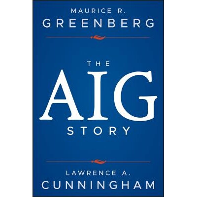 预订 The Aig Story +website 美国国际集团的故事（配网站）: 9781118345870