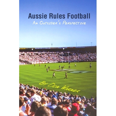 预订 Aussie Rules Football: An Outsider’s Perspective: 9780645031508