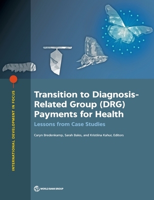 【预订】Transition to Payment by Diagnostic Related Groups Payment: How Did They Do It?