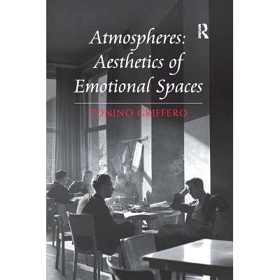 预订 Atmospheres: Aesthetics of Emotional Spaces: 9781138247710