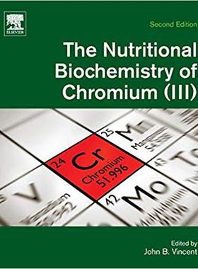 【预售】The Nutritional Biochemistry of Chromium(III)