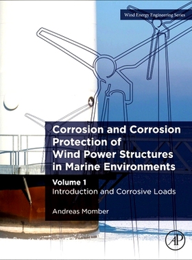 电子书 Corrosion and Corrosion Protection of Wind Power Structures in Marine Environments: Volume 1: Introduction and Co
