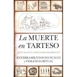 预订 La muerte en Tarteso : enterramientos inusuales y violencia ritual: 9788411313681