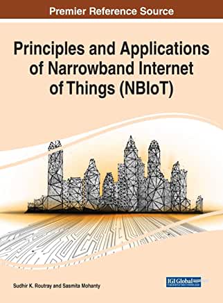 【预订】Principles and Applications of Narrowband Internet of Things (NBIoT)