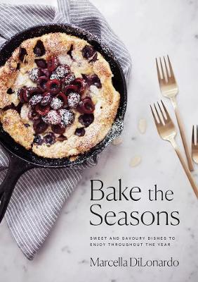 【预订】Bake The Seasons: Sweet and Savoury Dishes to Enjoy Throughout the Year