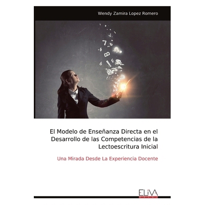 预订 El Modelo de Enseñanza Directa en el Desarrollo de las Competencias de la Lectoescritura Inicial: 9789999325356